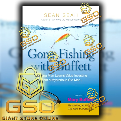 GSO Gone Fishing with Buffett - A Young Man Learns Value Investing from a Mysterious Old Man