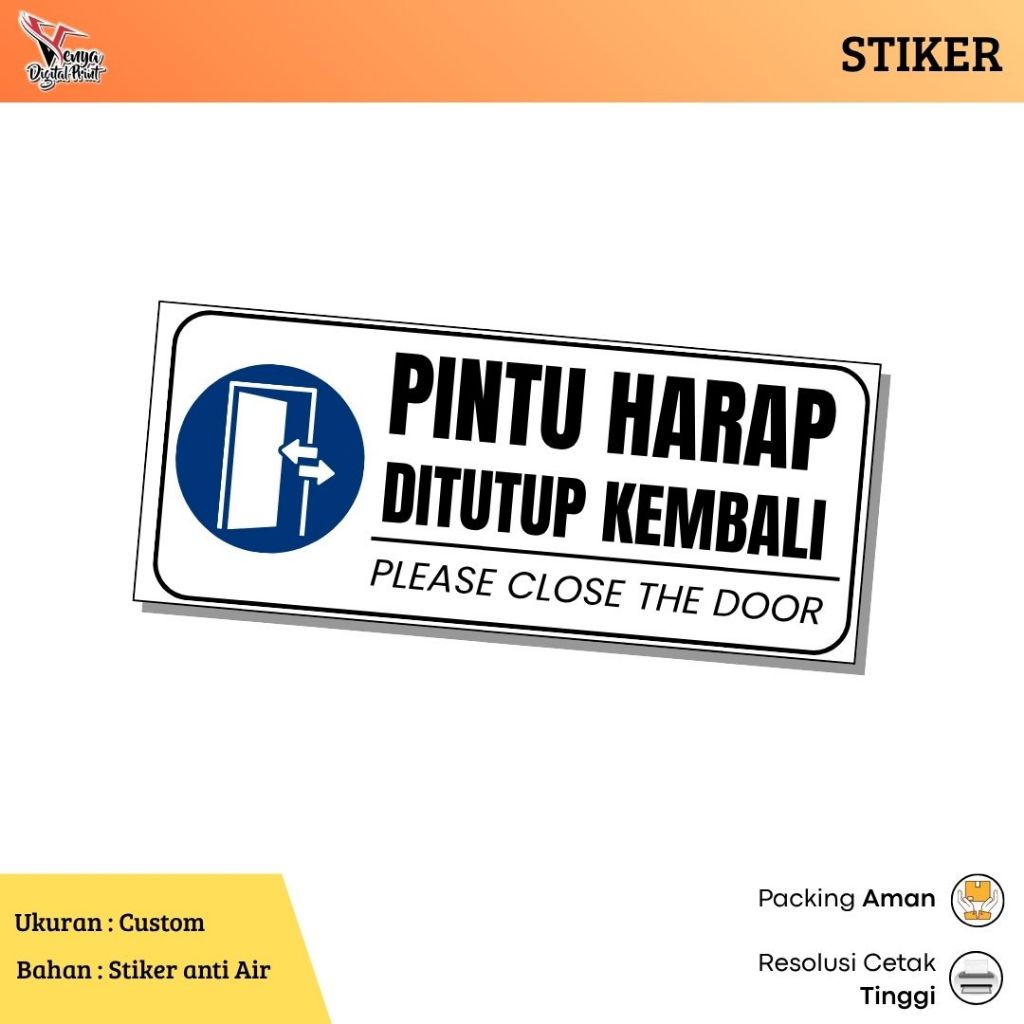

Stiker Pintu Harap Ditutup Kembali Sticker Venya Digital Print