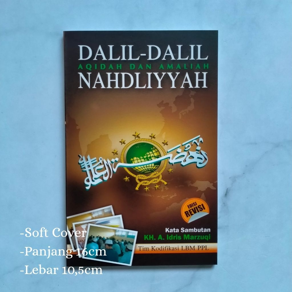Dalil-dalil NU,Dalil aqidah Nahdliyyah,Amaliyyah NU,Dalil dan Amaliah Nahdliyyah
