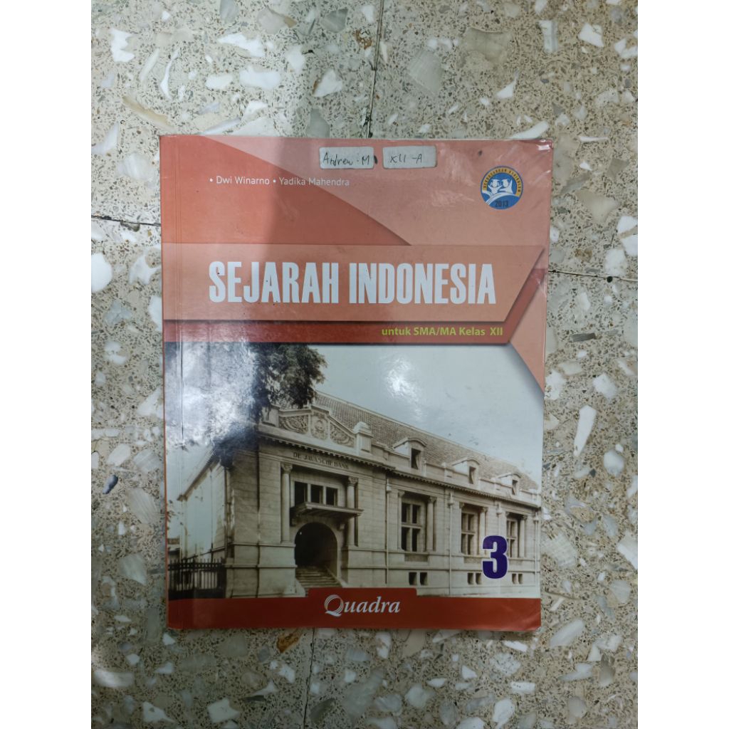 Buku sejarah QUADRA kurikulum 2013, untuk kelas 12 / 3 SMA
