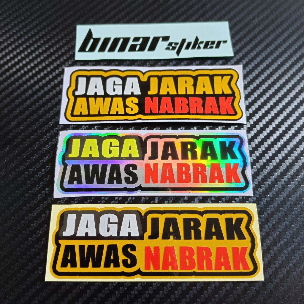 

STIKER CUTING JAGA JARAK AWAS NABRAK