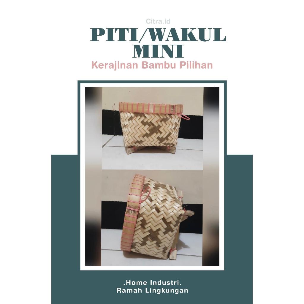 Wakul/Piti/Tompo/KeranjangBambu