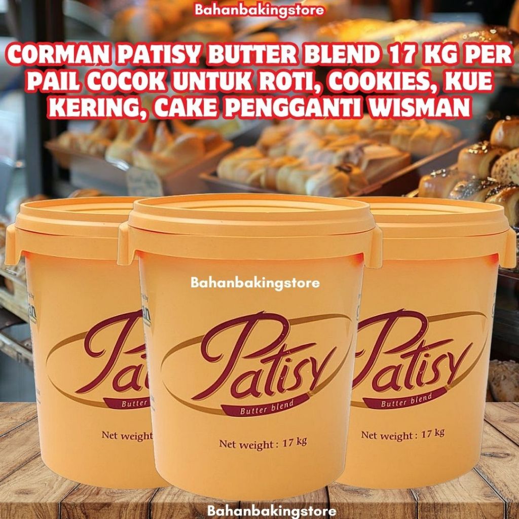 

CORMAN PATISY BUTTER BLEND 17 KG PER PAIL COCOK UNTUK ROTI, COOKIES, KUE KERING, CAKE PENGGANTI WISMAN