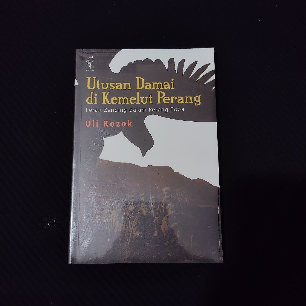 Buku Original • Utusan Damai di Kemelut Perang - Peran  Zending dalam perang danau Toba / ULI KOZOK