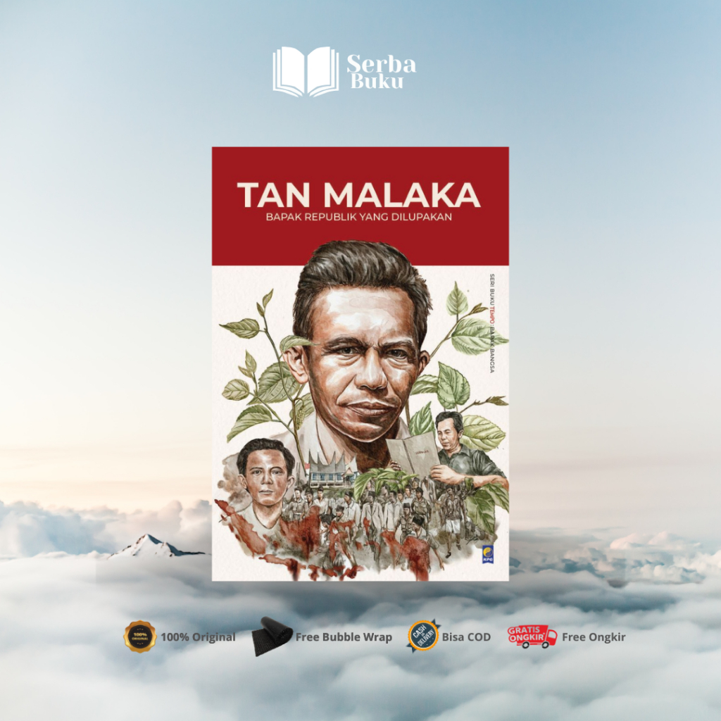 BK - BUKU TAN MALAKA : BAPAK REPUBLIK YANG DILUPAKAN