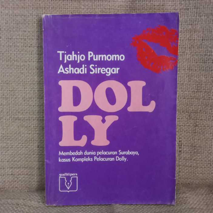 [ORI Preloved] DOLLY Membedah Dunia Pelacuran Surabaya - Tjahjo Purnomo Wijadi
