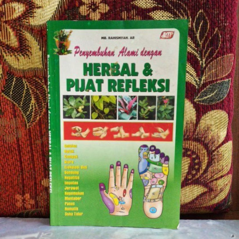 Buku Original Penyembuhan Alami dengan HERBAL & PIJAT REFLEKSI MB RAHISMYAH AR Bekas