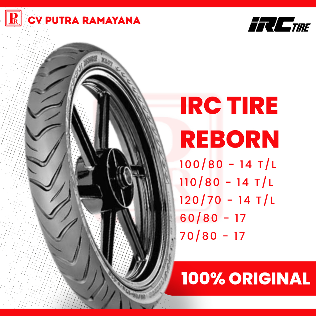 BAN MOTOR IRC RING 14 REBORN 100/80-14 TUBELESS ORIGINAL