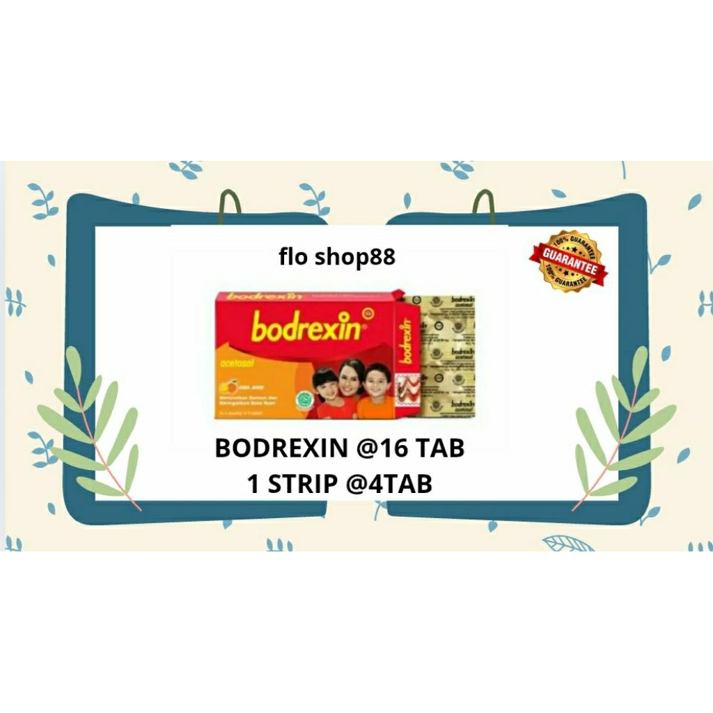 A - BODREXIN ANAK / BODREXIN / BODREXIN ANAK TABLET / BODREXIN 80MG / BODREXIN DUS / BODREXIN BOX