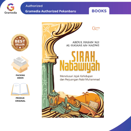 Gramedia Pekanbaru - Sirah Nabawiyah: Menelusuri Jejak Kehidupan dan Perjuangan Nabi Muhammad saw