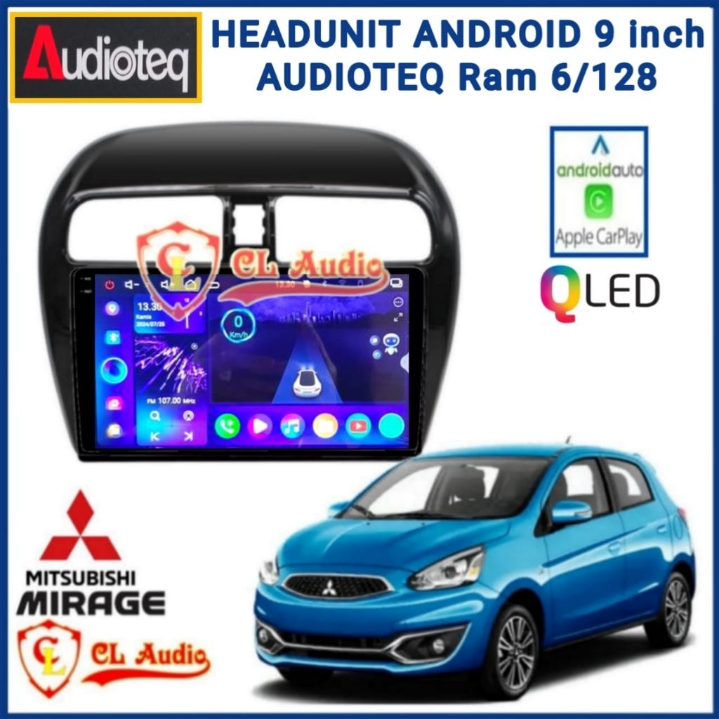 Head Unit Android Audioteq 9 Inch Mitsubisi Mirage Ram 6/128GB