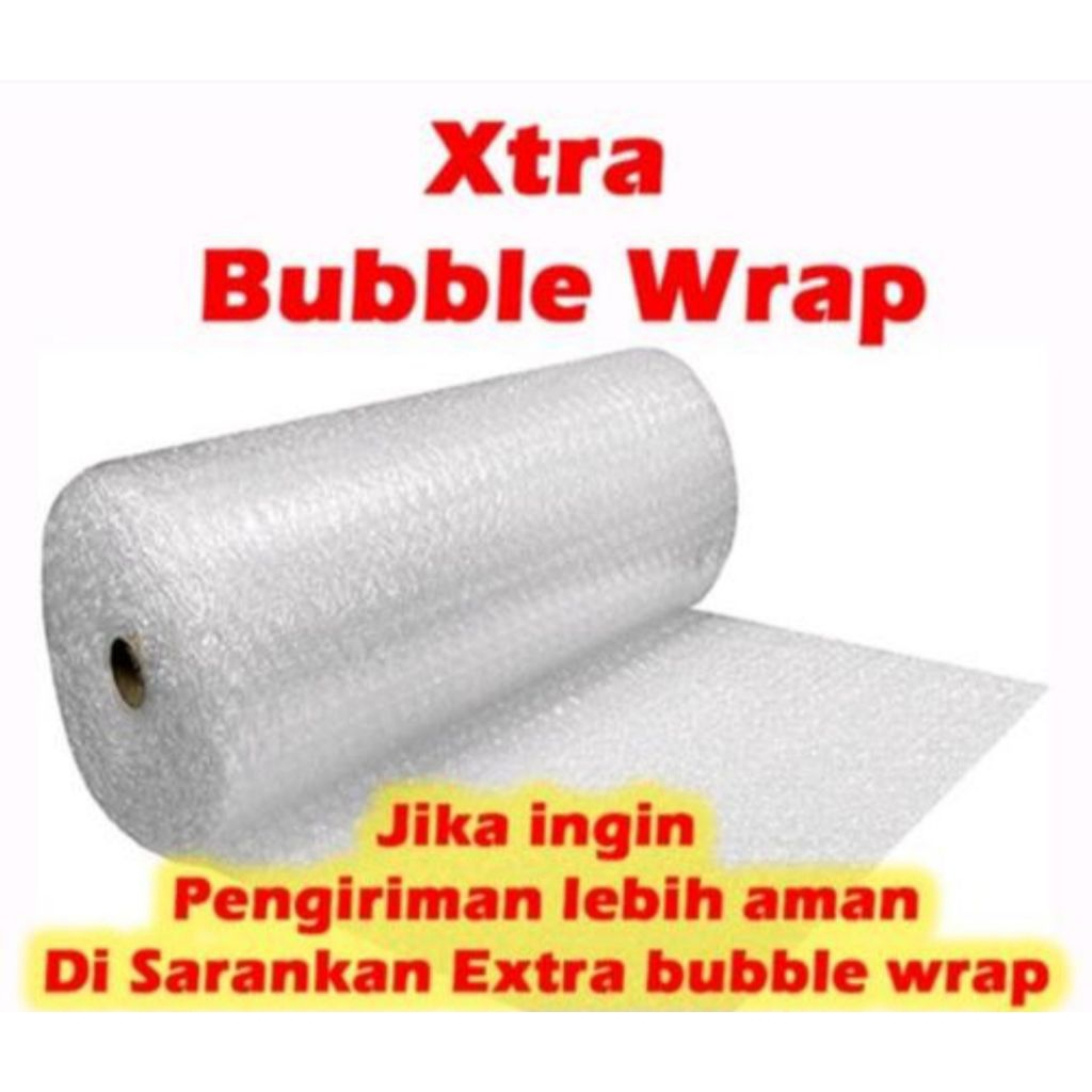 

Tambahan extra bubble wrap