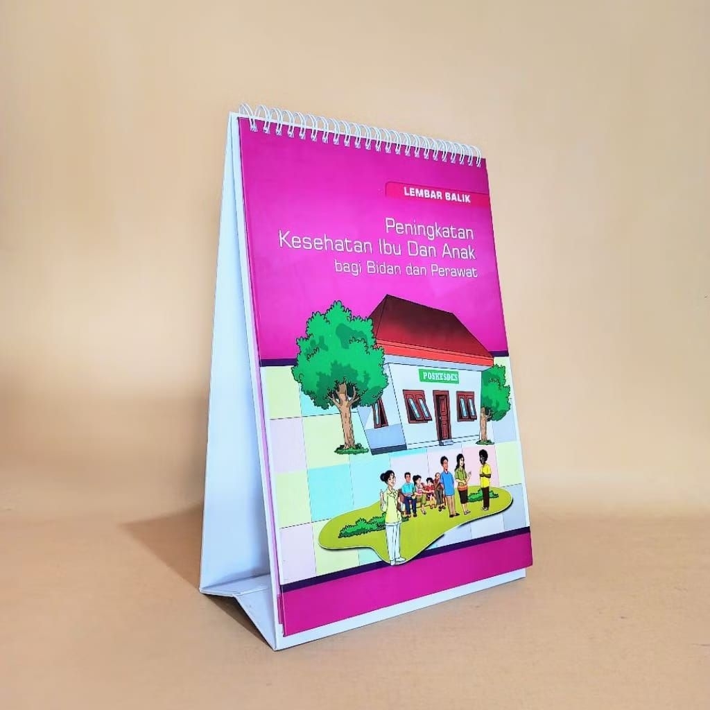 

Lembar Balik Peningkatan Kesehatan Ibu dan Anak bagi Bidan dan Perawat