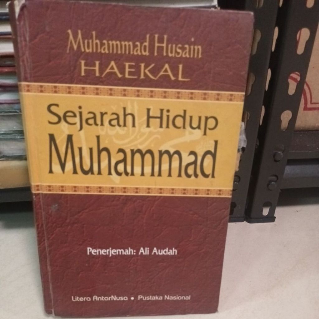 Sejarah Hidup Muhammad - Muhammad Husain Haekal