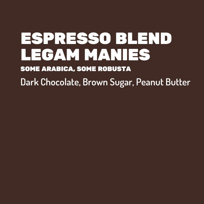 

Legam Manis - House Blend Espresso 1 KG Arabica - Robusta