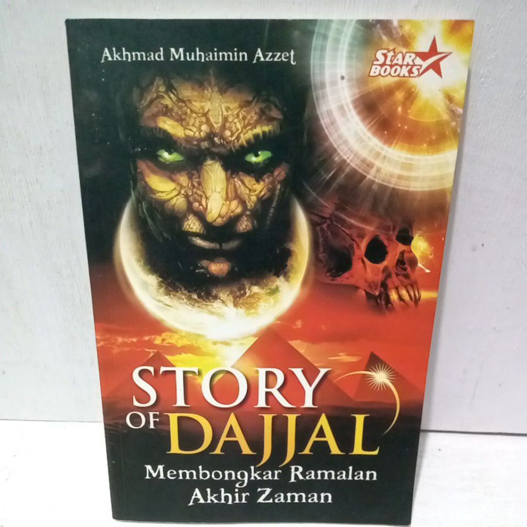 Buku Original STORY OF DAJJAL MEMBONGKAR RAMALAN AKHIR ZAMAN - AKHMAD MUHAIMIN AZZET