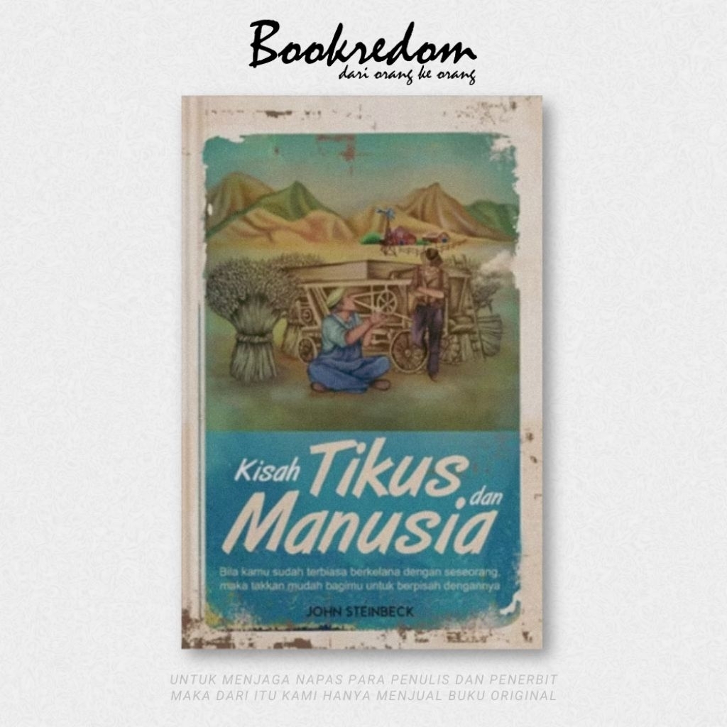 Kisah Tikus dan Manusia - John Steinbeck - Bookredom
