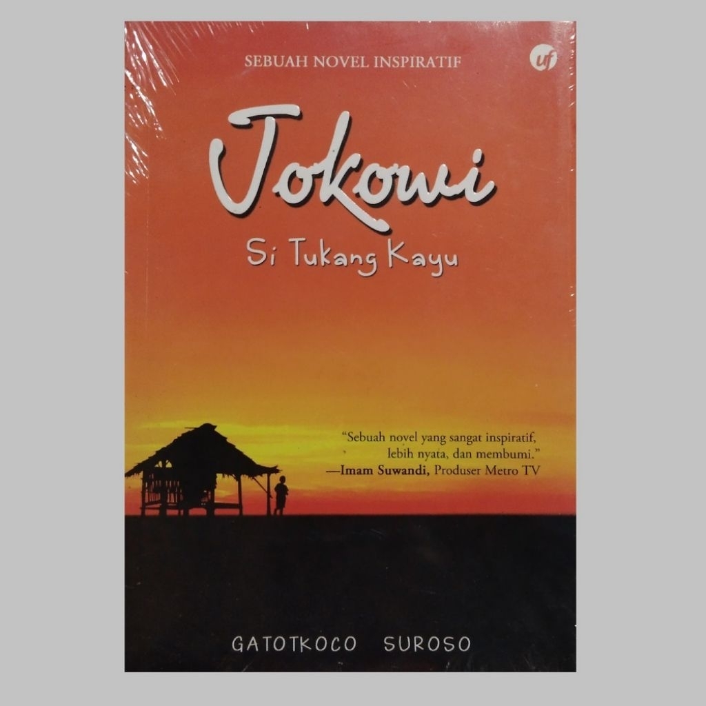 Buku Fiksi - Jokowi si Tukang Kayu