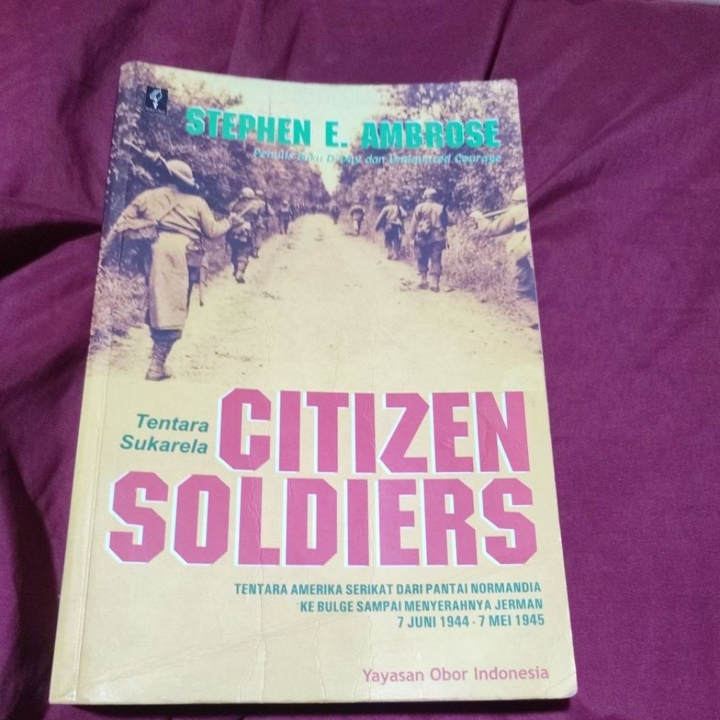 buku langka original citizen soldiers tentara sukarela by stephen e ambrose
