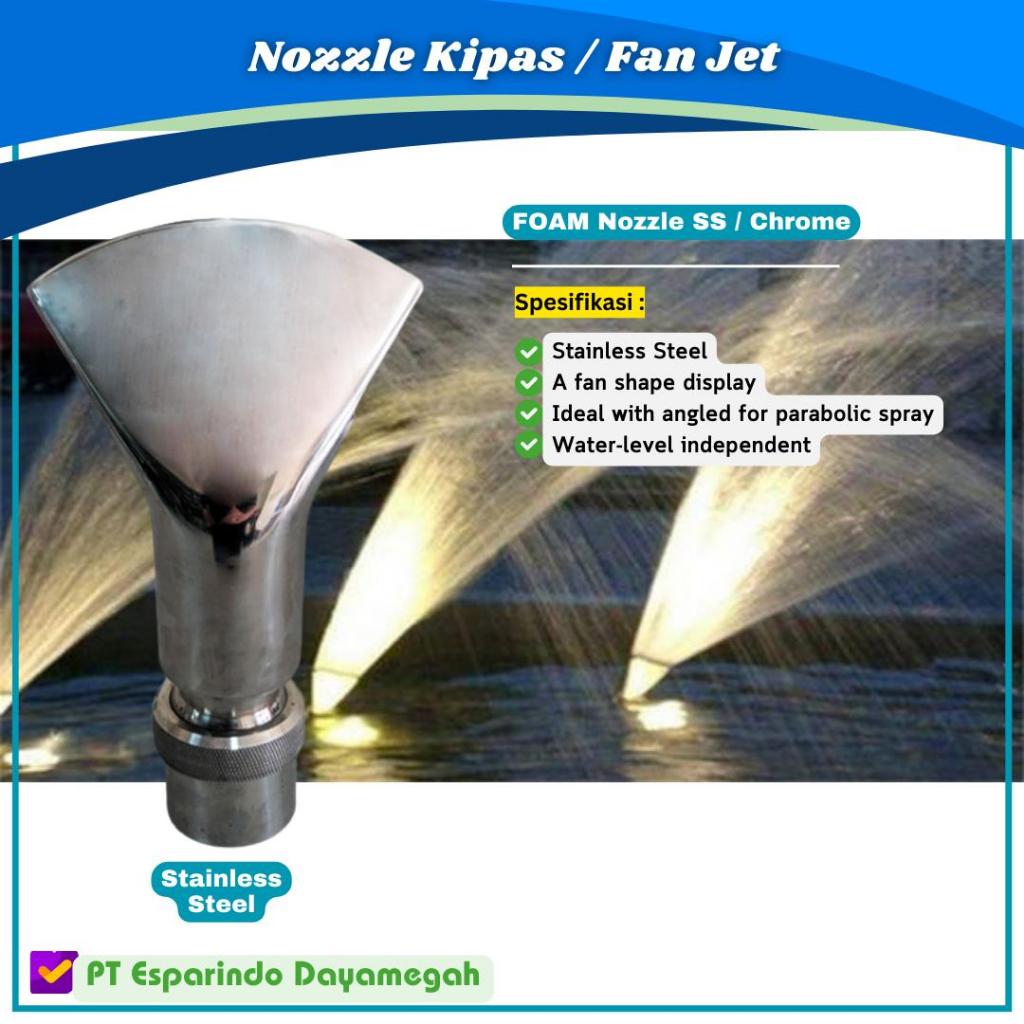 Nozzle Kipas untuk Air Mancur Merk Esparindo Fountain Fan Jet Nozzle 1.5" Stainless Steel SS