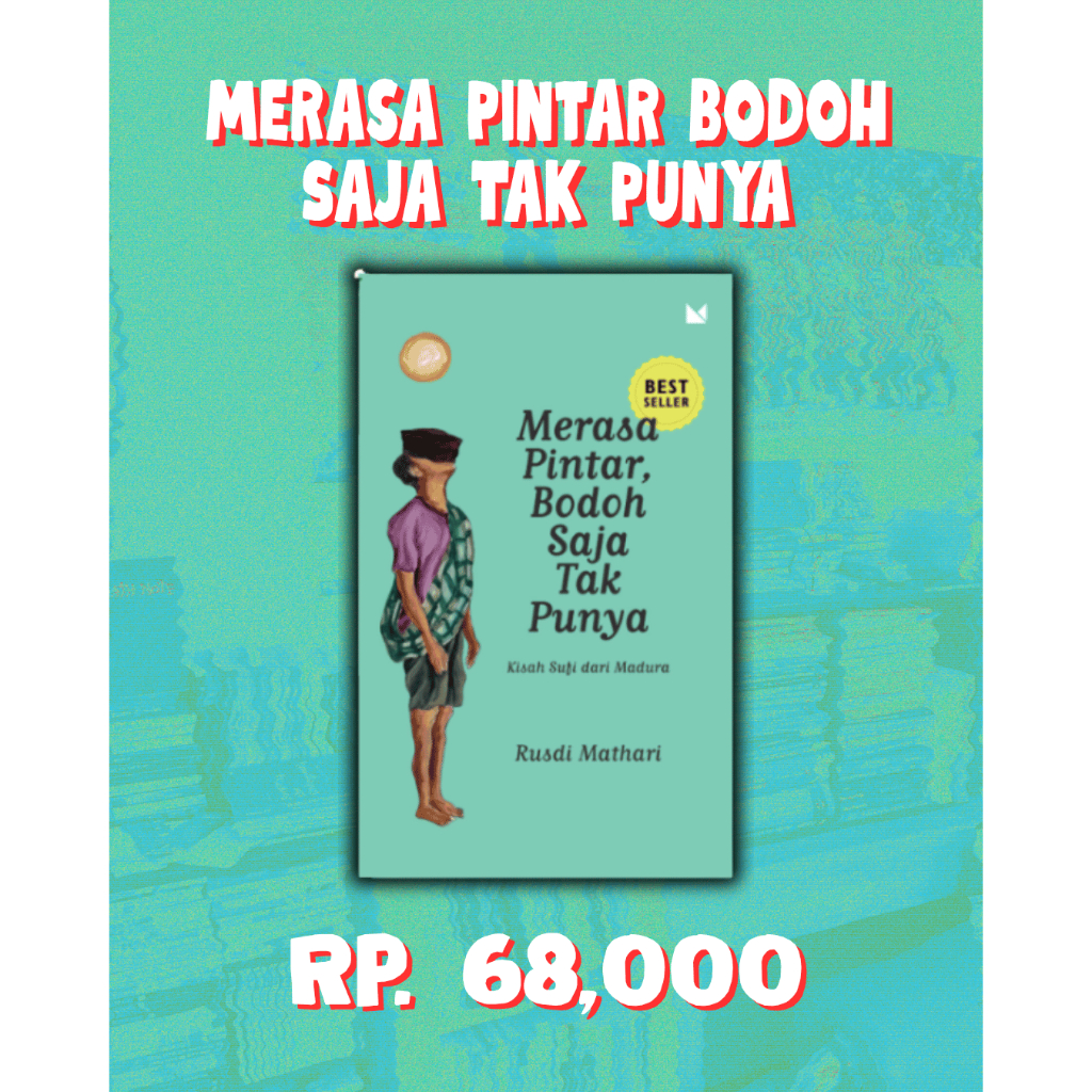 Merasa Pintar Bodoh Saja Tak Punya