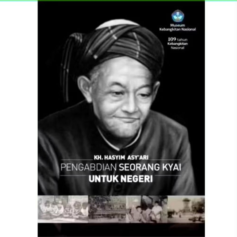 KH.Hasyim Asy'ari.pengabdian seorang kyai untuk negeri