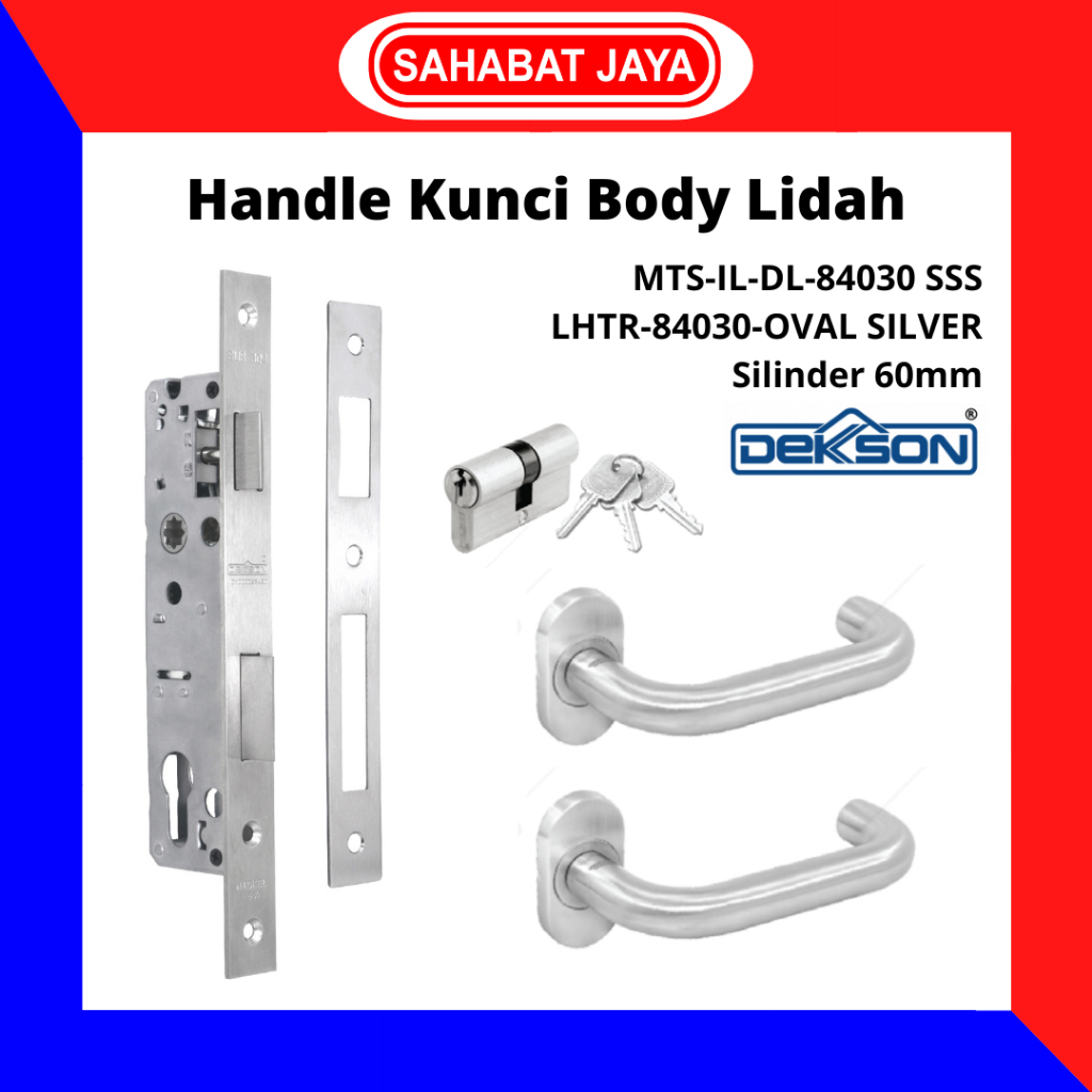 DEKSON Handle Kunci Pintu Aluminium Body Lidah 84030 SS DEKKSON (Handle + Body + Silinder)