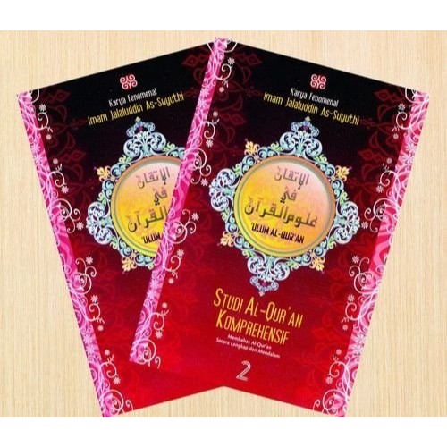 STUDI AL QURAN KOMPREHENSIF TERJEMAH AL ITQAN FI ULUM AL QURAN JILID 2