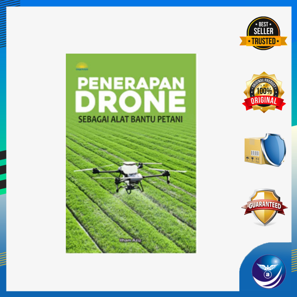 Penerapan Drone sebagai Alat Bantu Petani - Ilham Aziz
