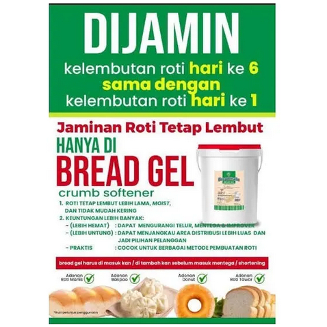 

Bread gel pelembut dan pelembab roti, donat, cakwe, odading, bakpau dll