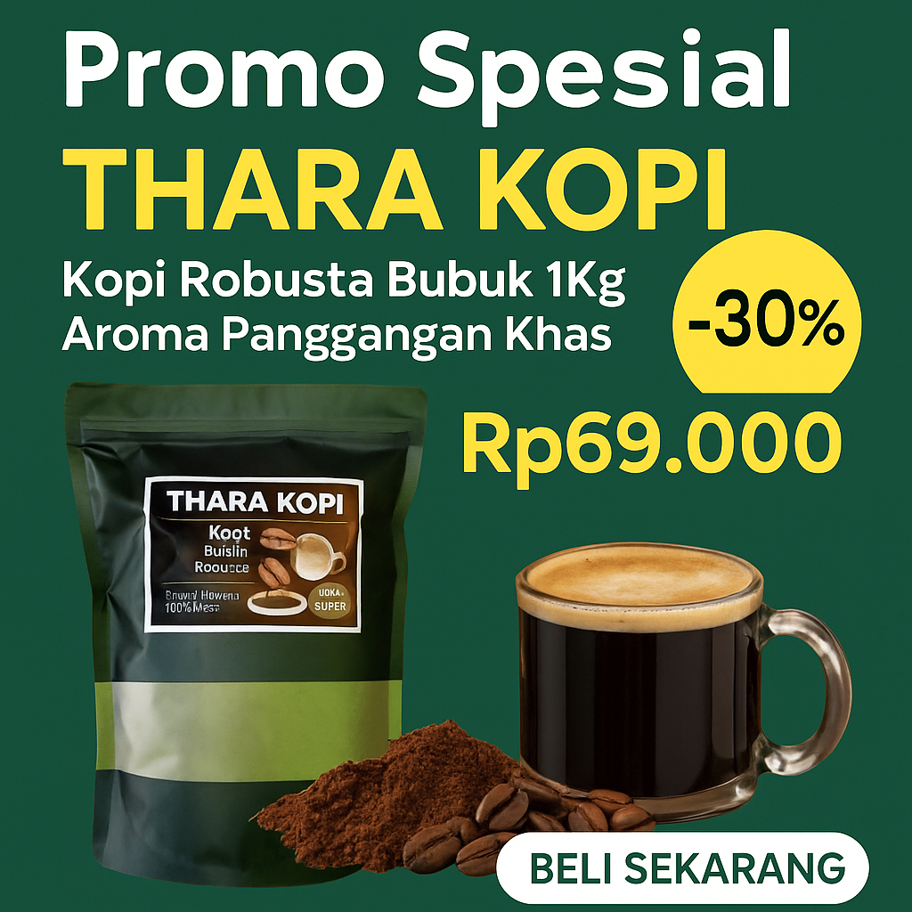 

Kopi Bubuk Robusta Thara 1kg – Rasa Kopi Pekat & Harum Asli