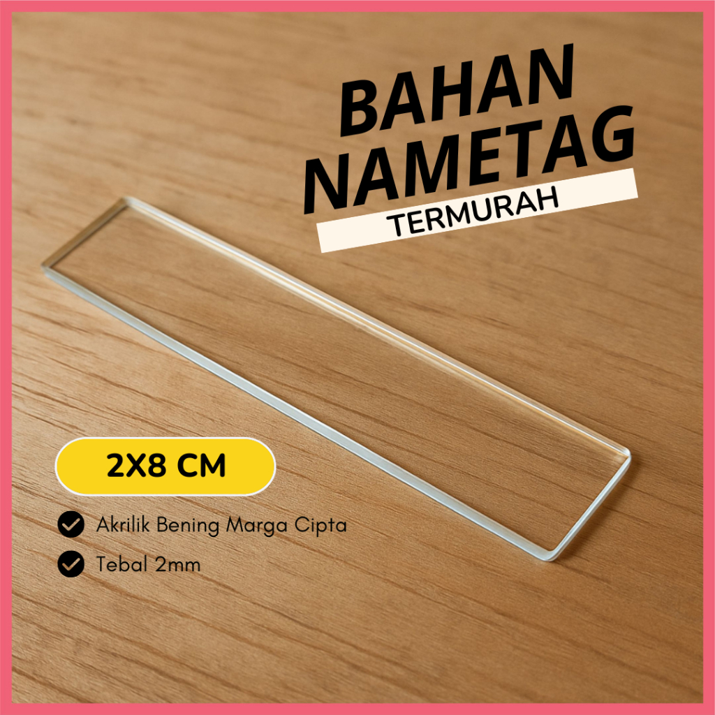 

[ TERMURAH ] Bahan Nametag Akrilik uk.2x8cm | Papan Nama Dada Polos Murah