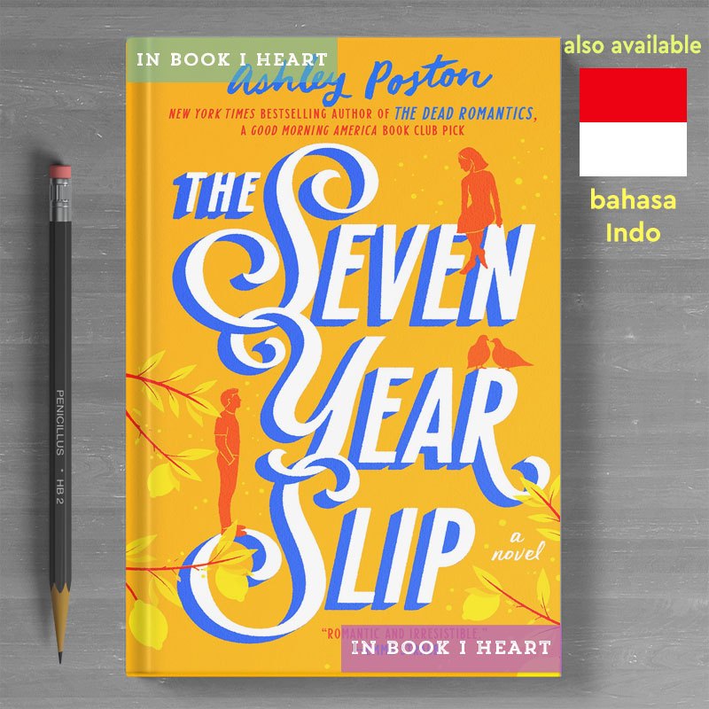 The Seven Year Slip by Ashley Poston