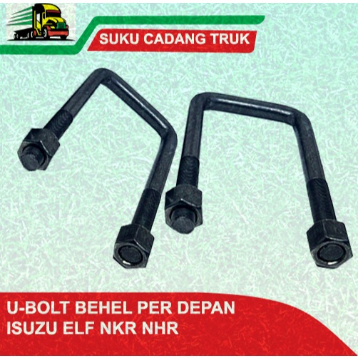 U-BOLT BEHEL BEGEL PER DEPAN ISUZU NKR NHR NMR