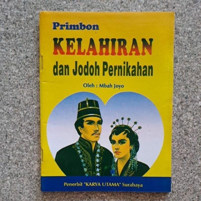 PRIMBON KELAHIRAN DAN JODOH PERNIKAHAN