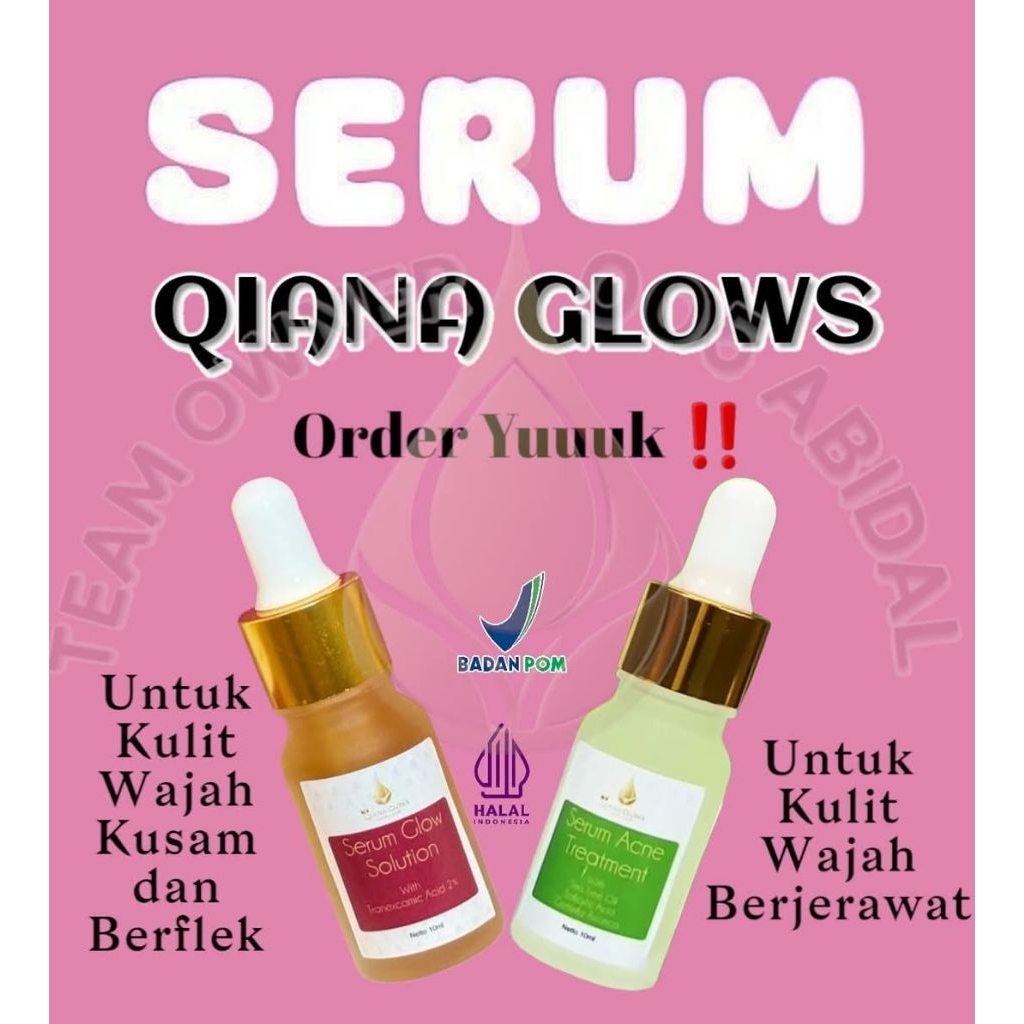 3 SERUM QIANA GLOWS ((MIX) (SERUM ACNE HIJAU, SERUM GLOW FLEK MEREAH)