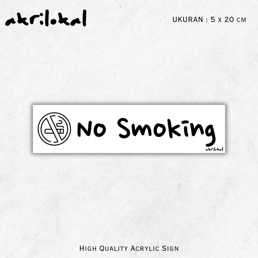 

Sign Akrilik No Smoking | Papan Nama Acrylic