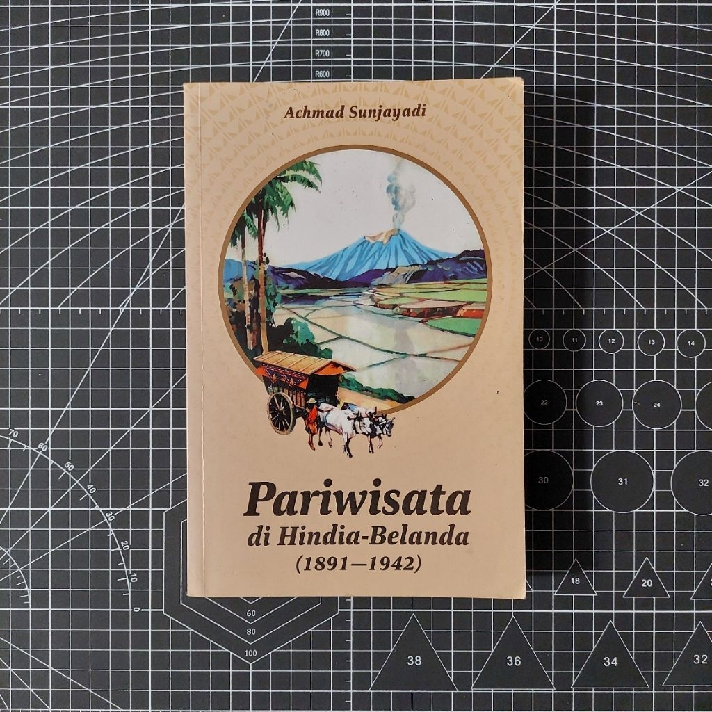 PRELOVED BOOK - Buku Pariwisata di Hindia Belanda (1891-1942) - Achmad Sunjayadi