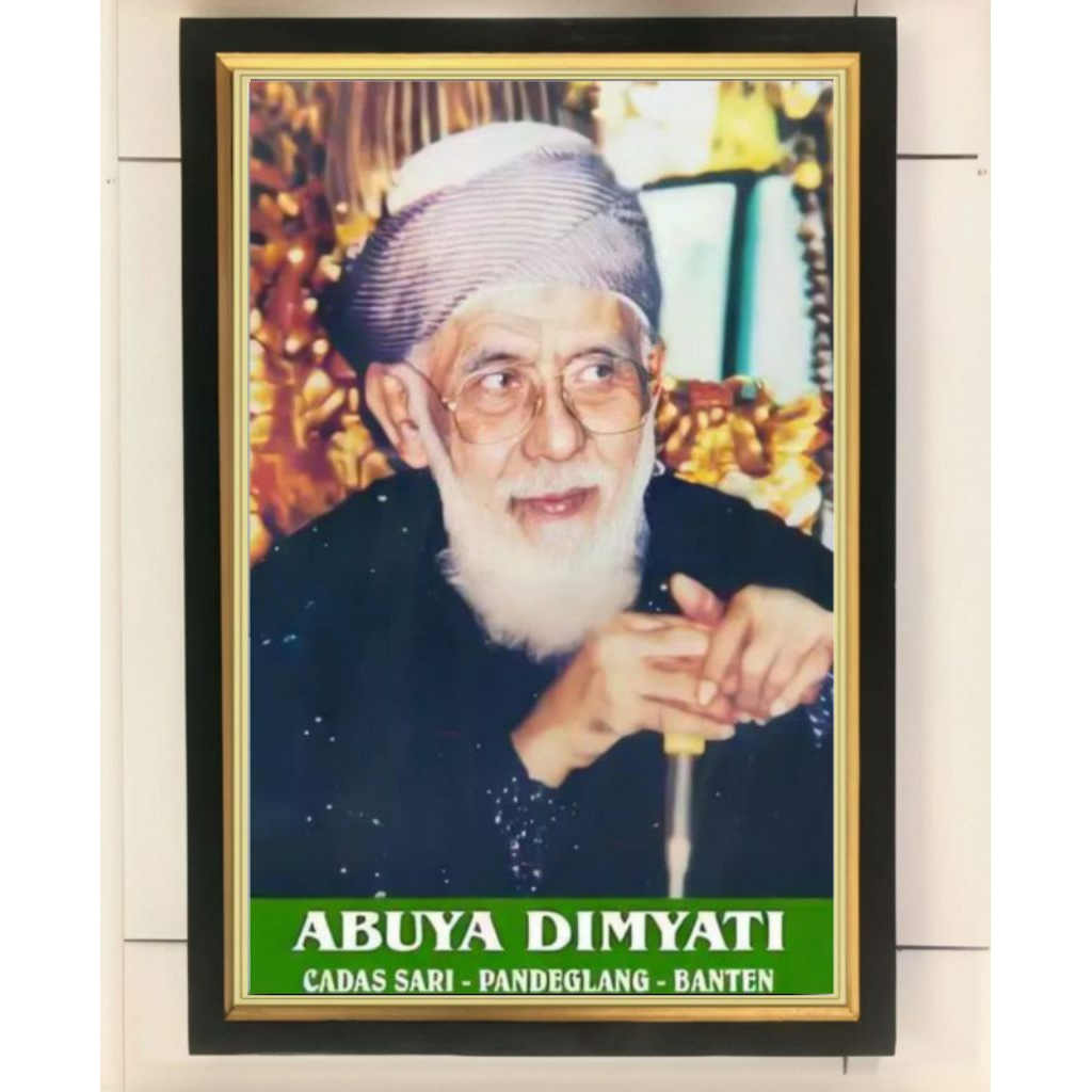 hiasan dinding poster abuya Muhammad dimyati plus bingkai ukuran 53×35