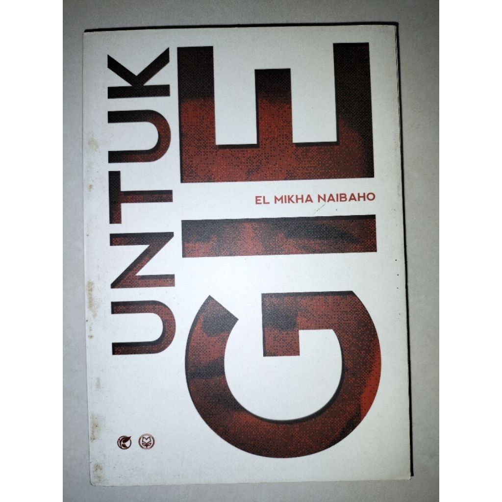 

Preloved Novel "Untuk Gie" by El Mikha Naibaho