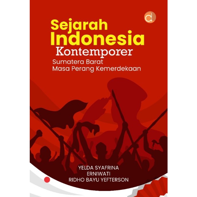 Buku Sejarah Indonesia Kontemporer Sumatera Barat Masa Perang Kemerdekaan