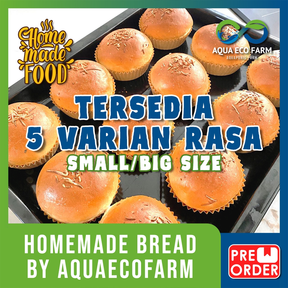 

AQUA ECO FARM - Pre Order premium homemade bread Kecil (INSTANT ONLY) roti premium tanpa pengawet dan pewarna tambahan bakery online