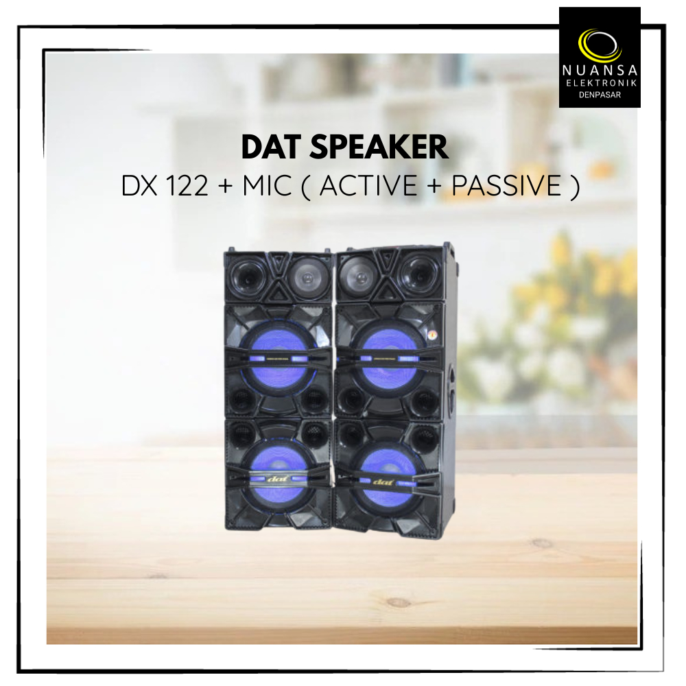 SPEAKER DAT DX 122 + MIC (ACTIVE + PASSIVE) - NUANSA ELEKTRONIK DENPASAR