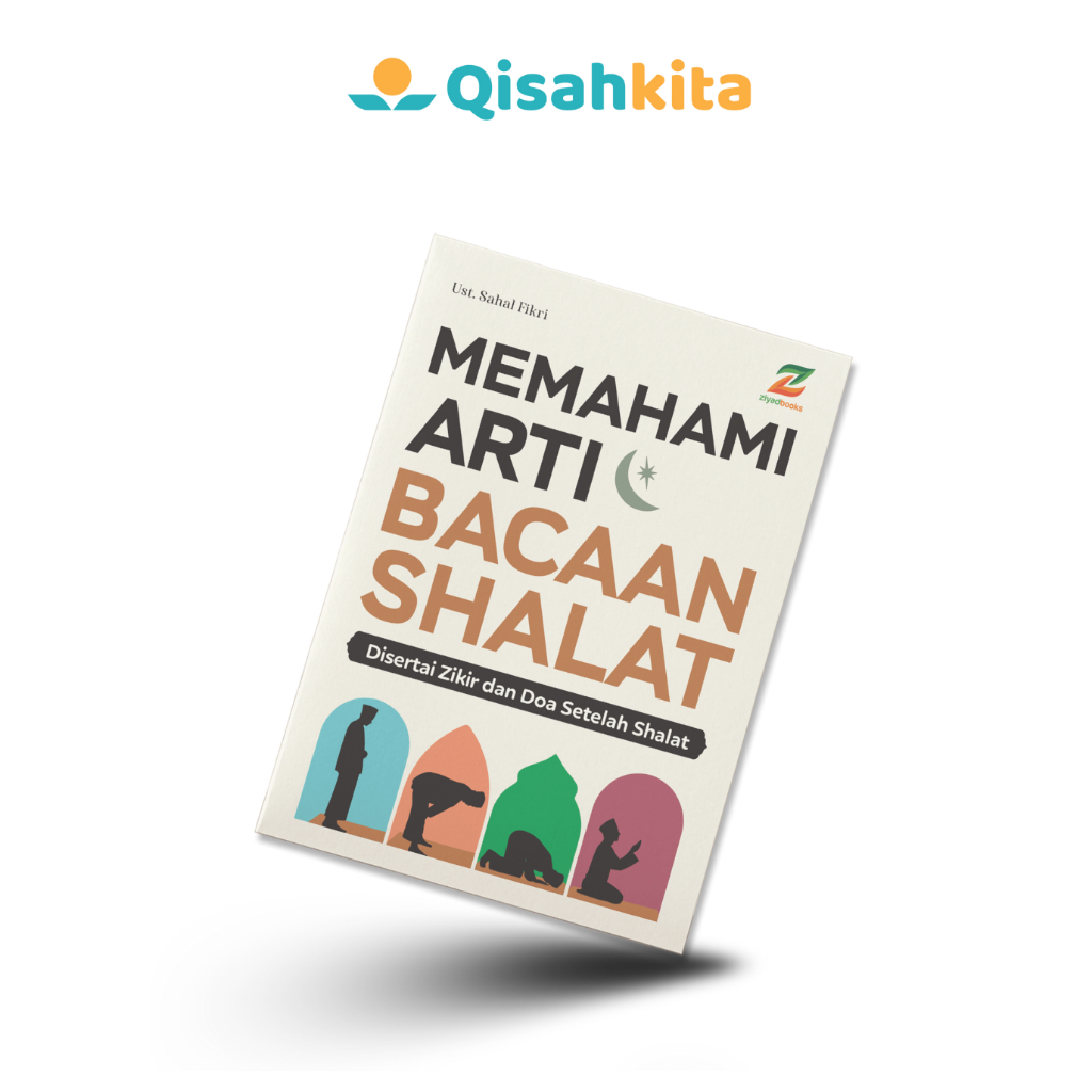 Ziyadbooks Official Buku Belajar Agama Islam Bacaan Membaca Memahami Arti Bacaan Sholat Terlengkap