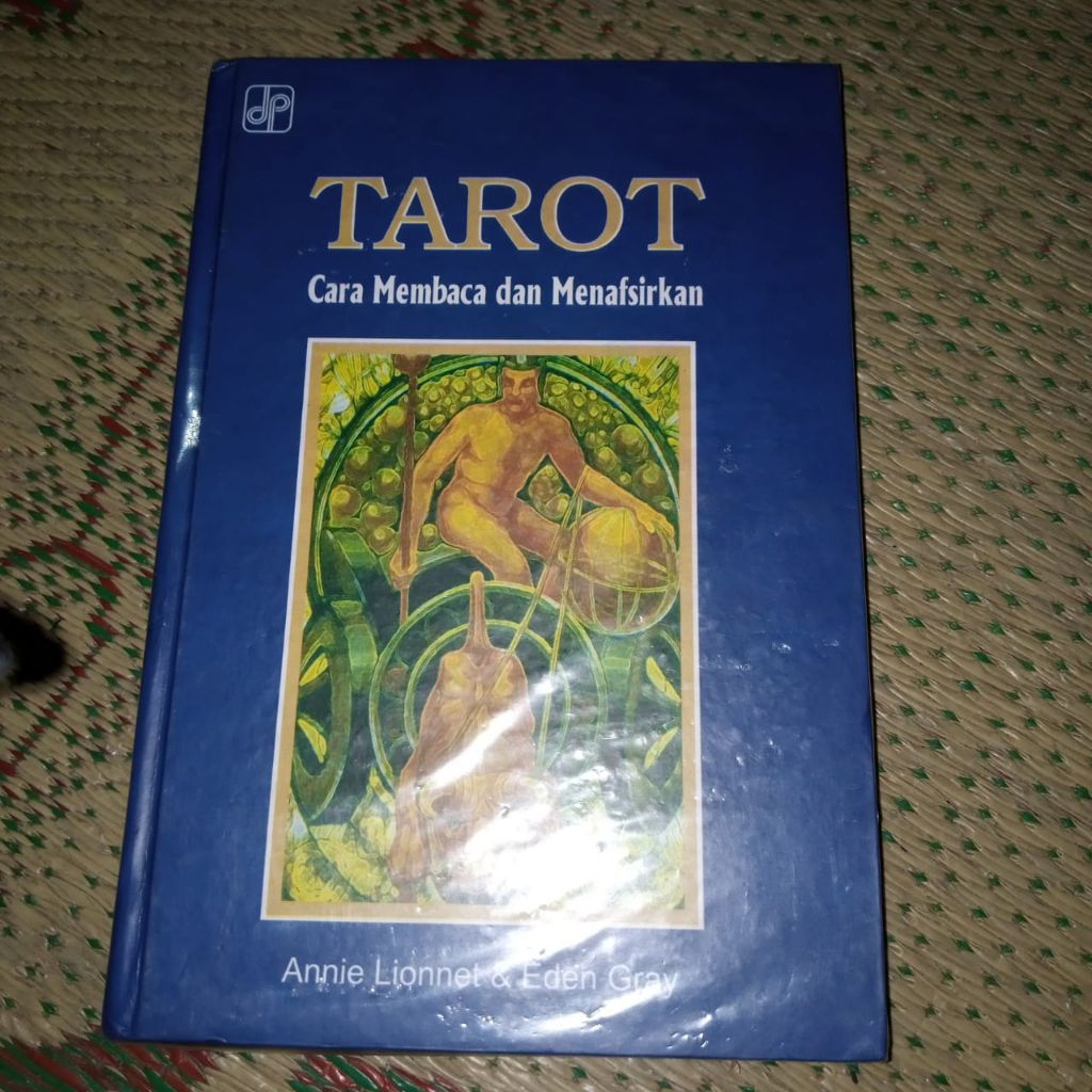 TAROT, cara membaca dan menafsirkan/Anne Leonard, Eden Gray