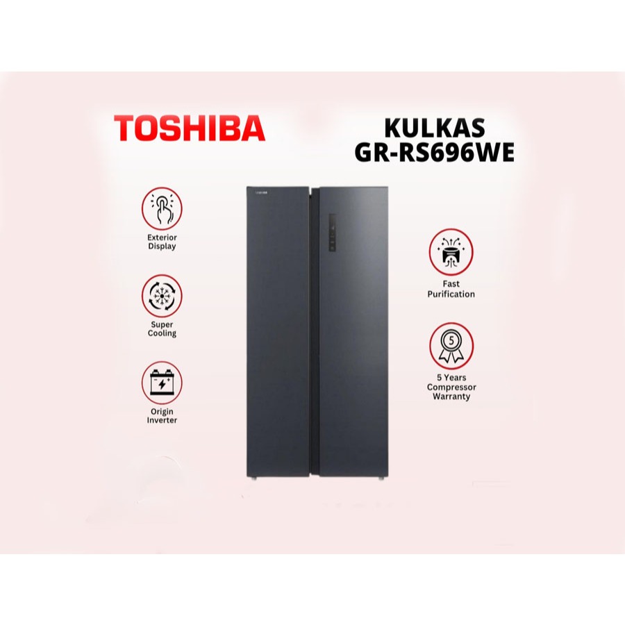 KULKAS SIDE BY SIDE TOSHIBA GR - RS696 WE