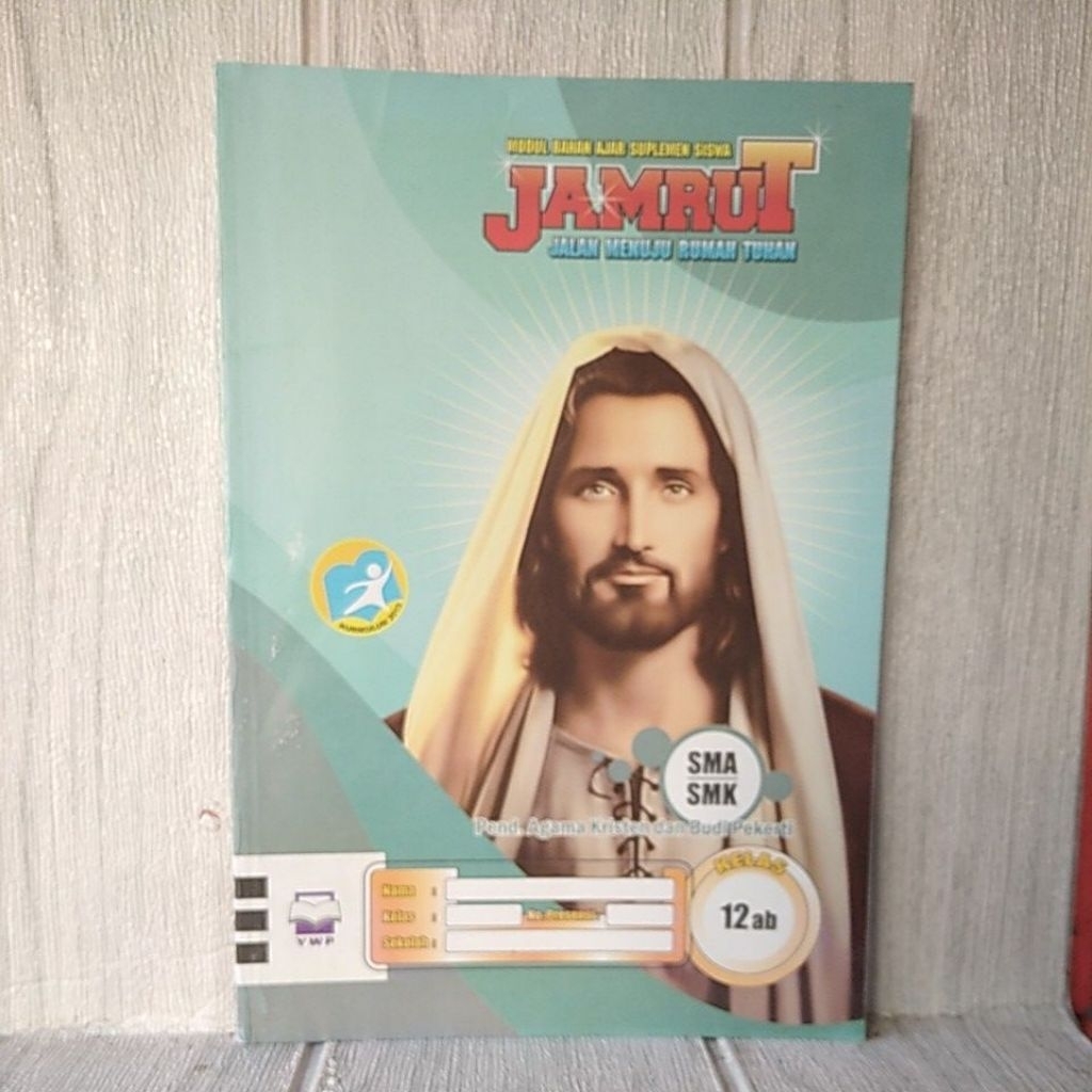 LKS JAMRUT Pend. AGAMA KRISTEN DAN BUDI PEKERTI SMA/SMK KELAS 12 ab K 2013