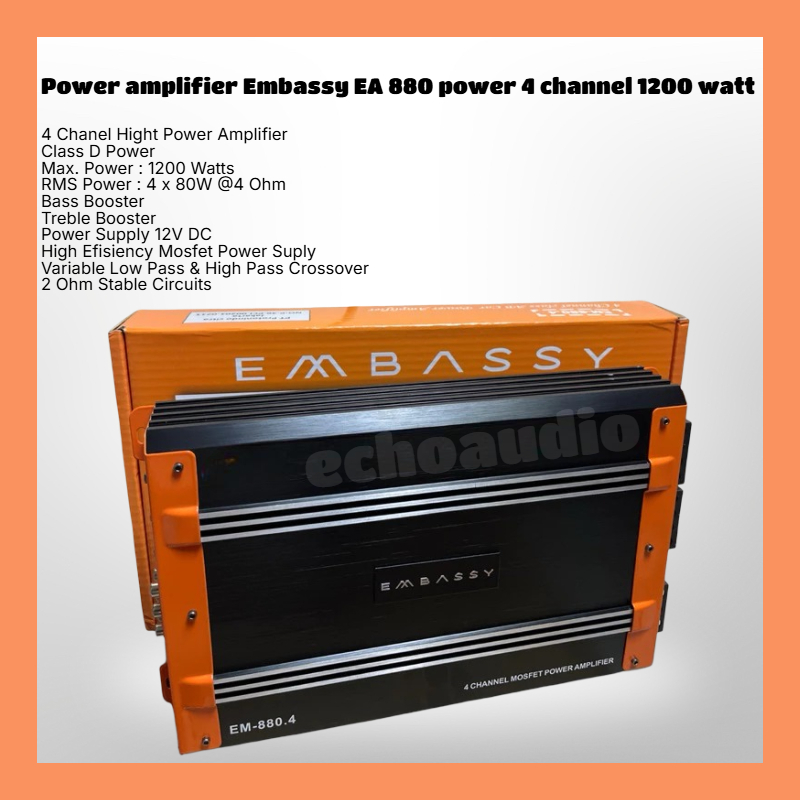 Power amplifier Embassy EA 880 power 4 channel audio mobil 1200 watt