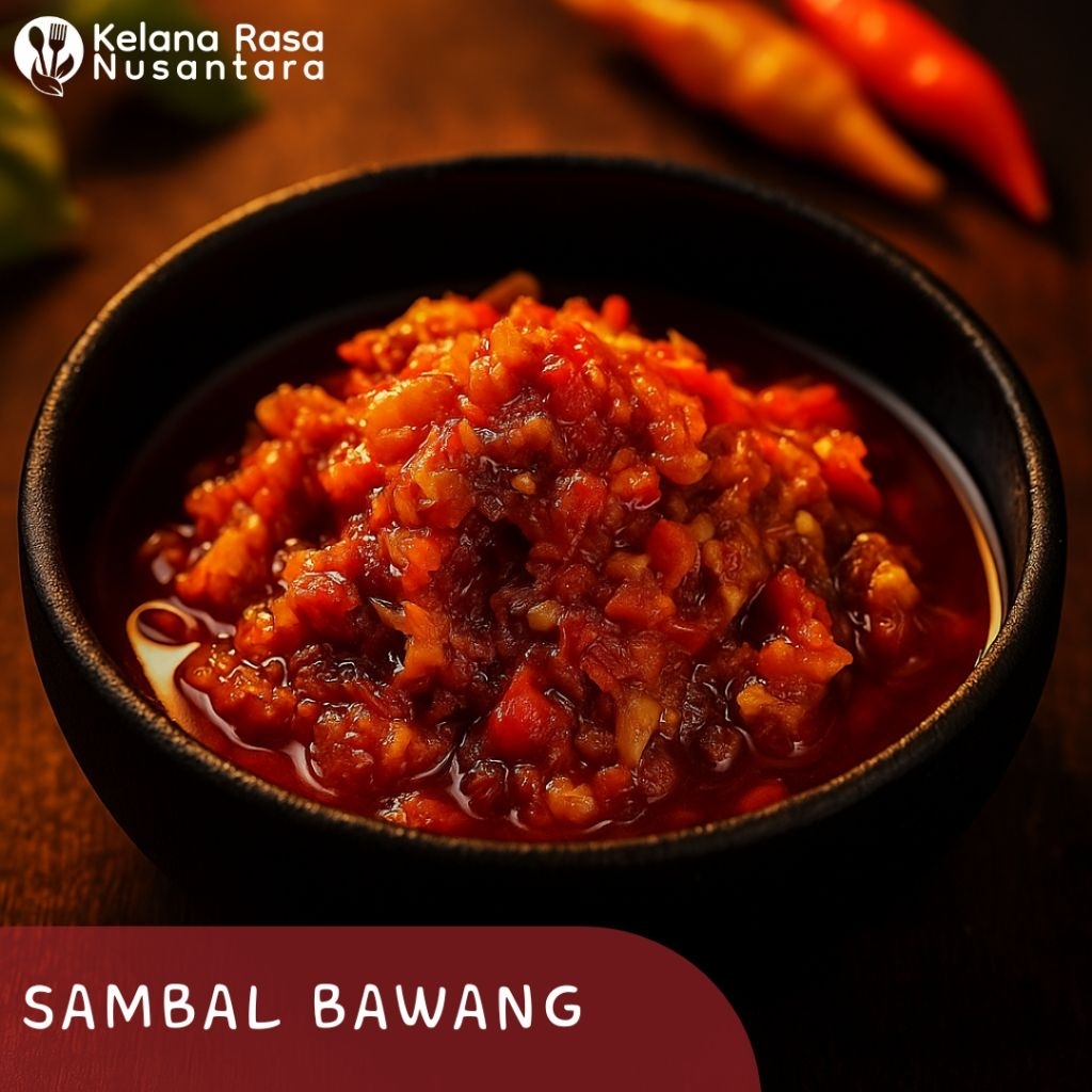 

Sambal Bawang Kelana Rasa Nusantara