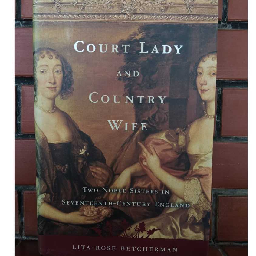 Court Lady and Country Wife Lita - Rose Betcherman (HC) Novel Biografi Sejarah Bahasa Inggris Prelov